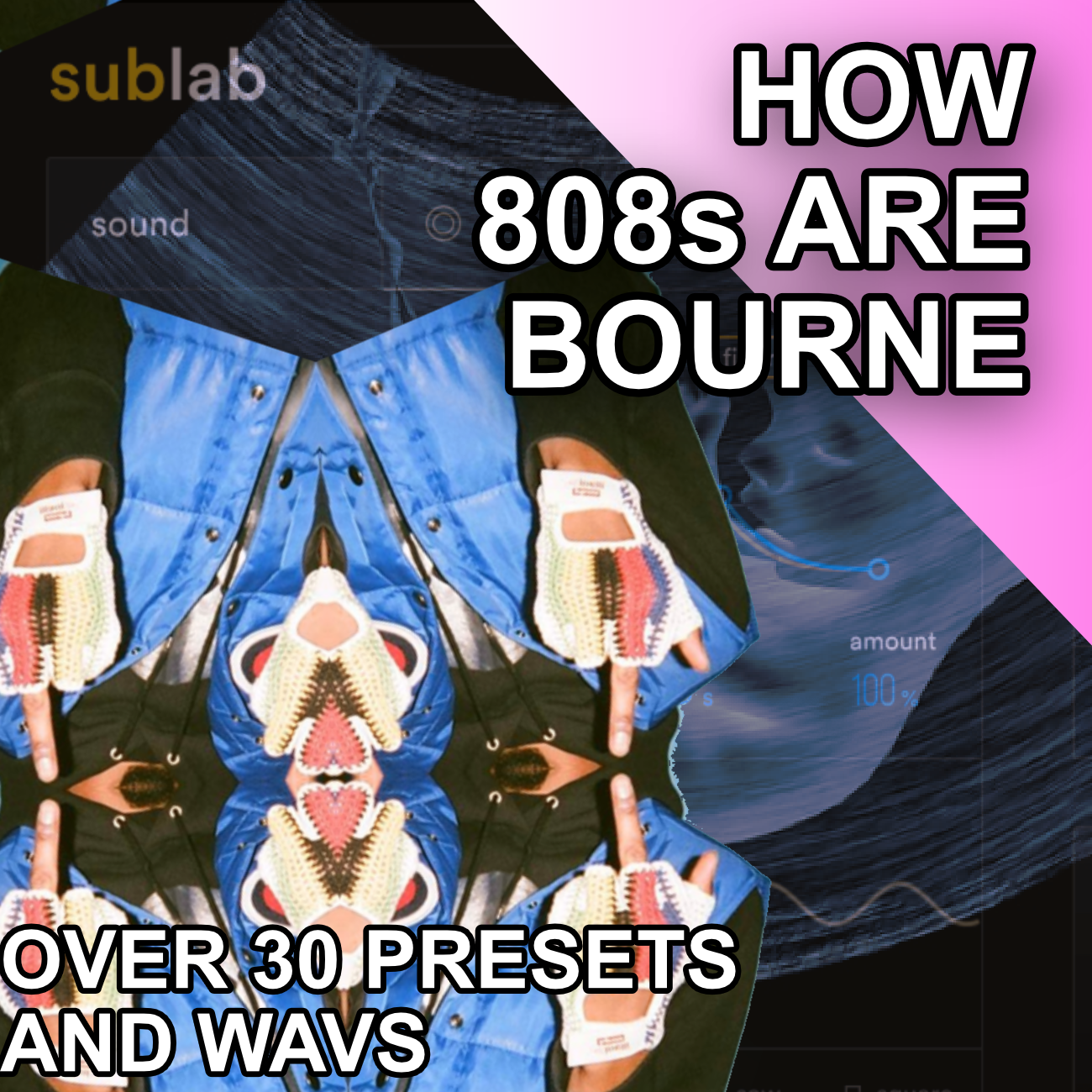 How 808s Are Bourne XP for FAW Sublab[+Wavs files]